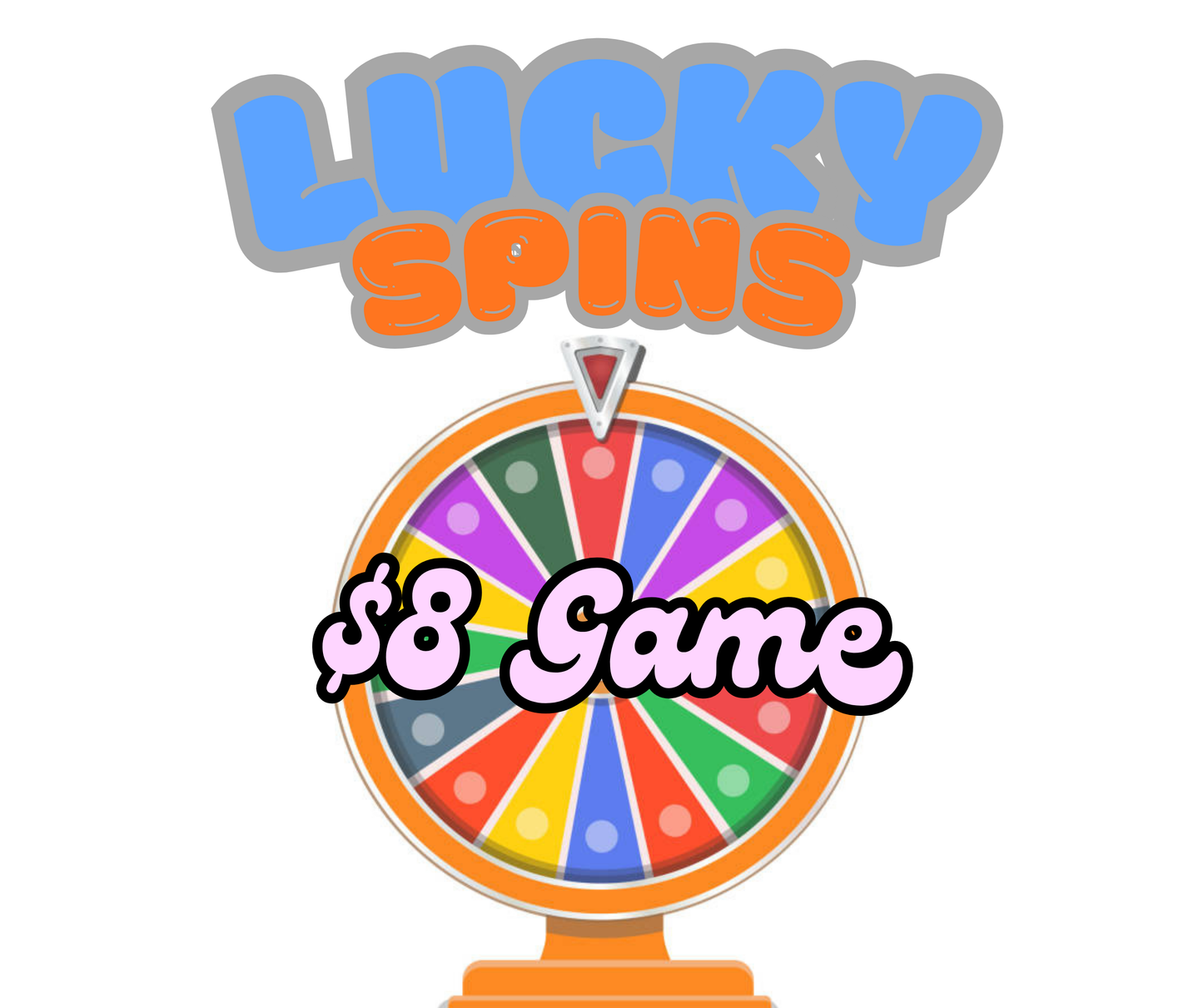 $8 Lucky Spins for Week of 7/6-7/12