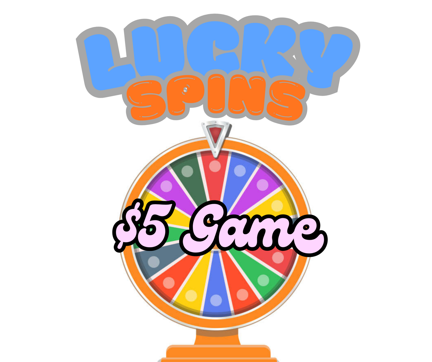 $5 Lucky Spins for Week of 7/6-7/12