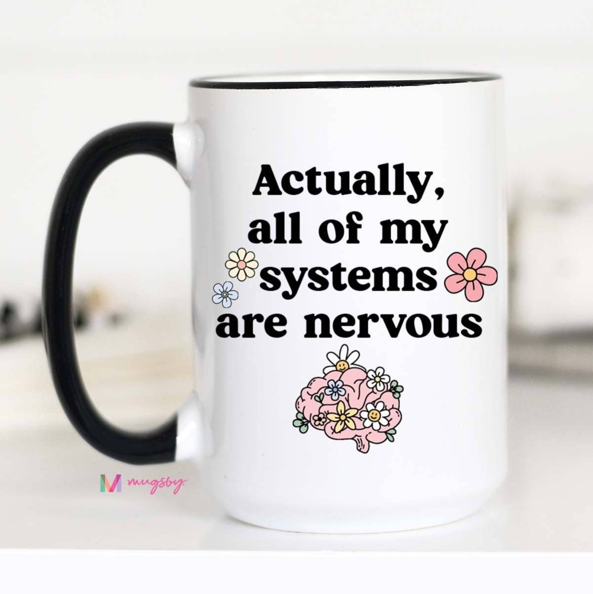 All of My Systems are Nervous Funny Coffee Mug - Purses & Pearls