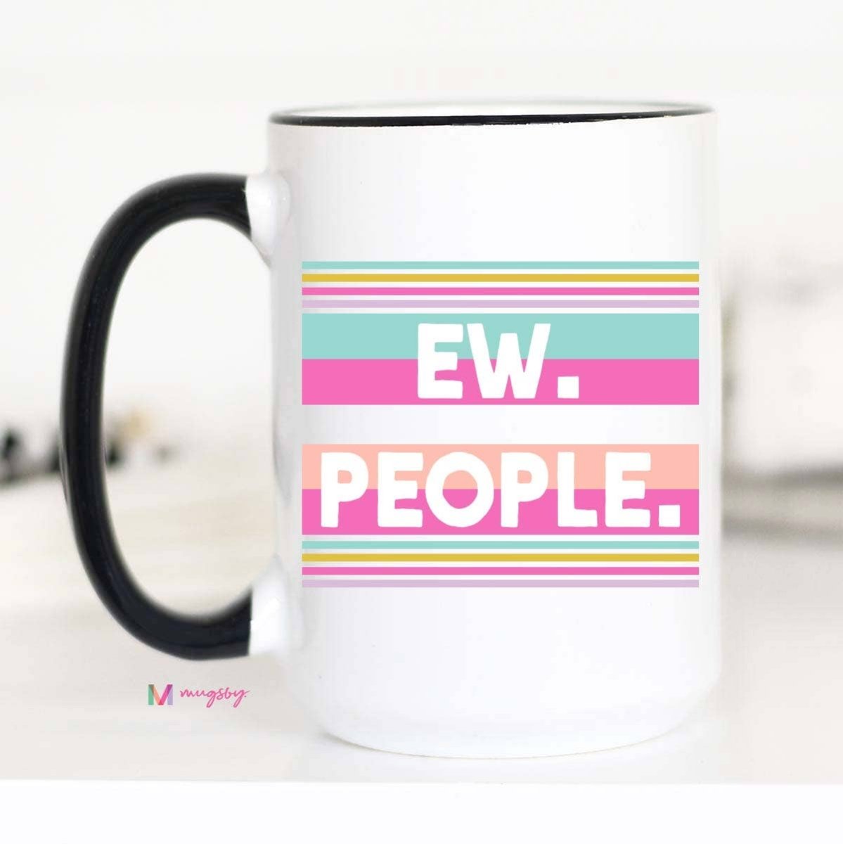 Ew People Funny Coffee Mug - Purses & Pearls