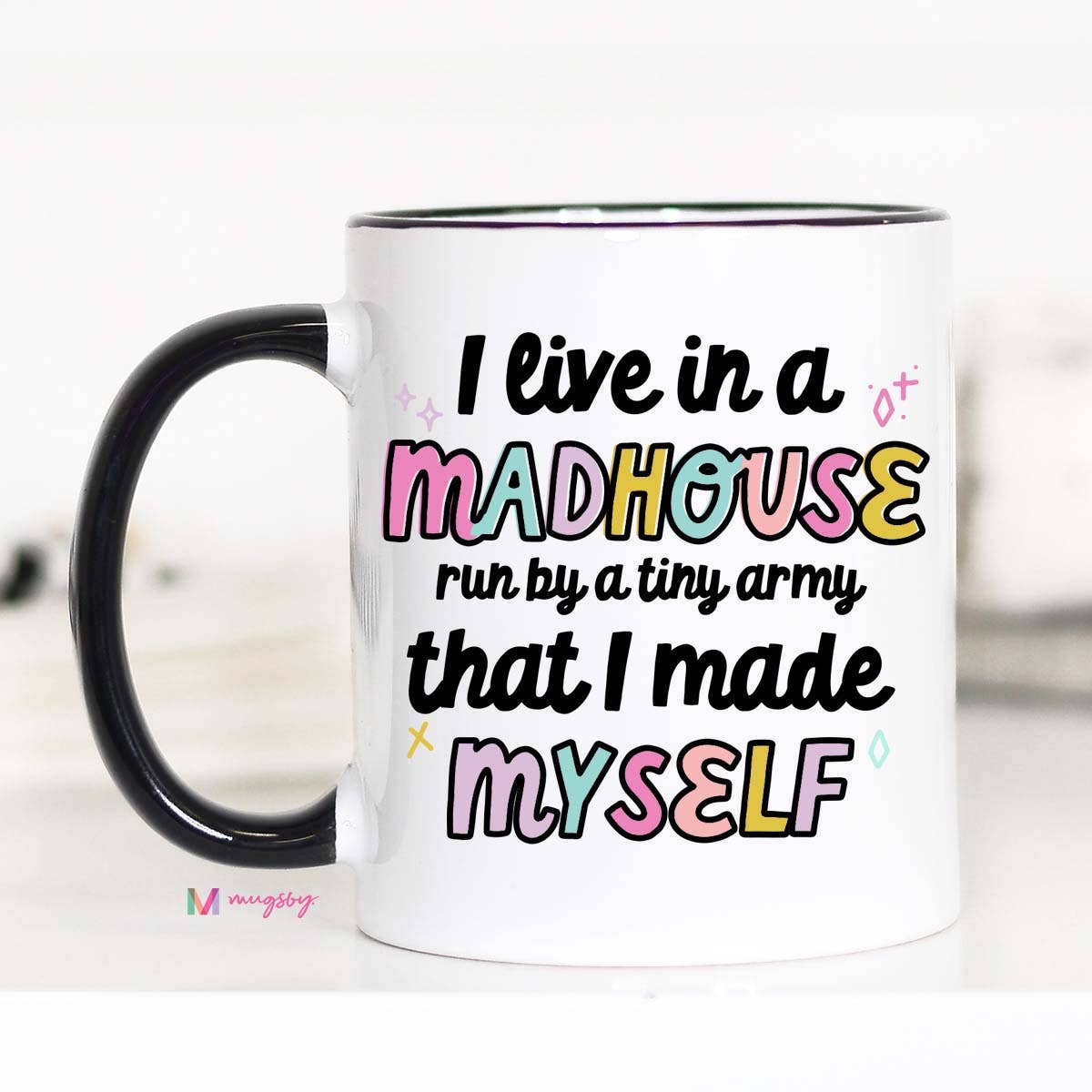 I Live in a Madhouse Funny Mom Coffee Mug - Purses & Pearls