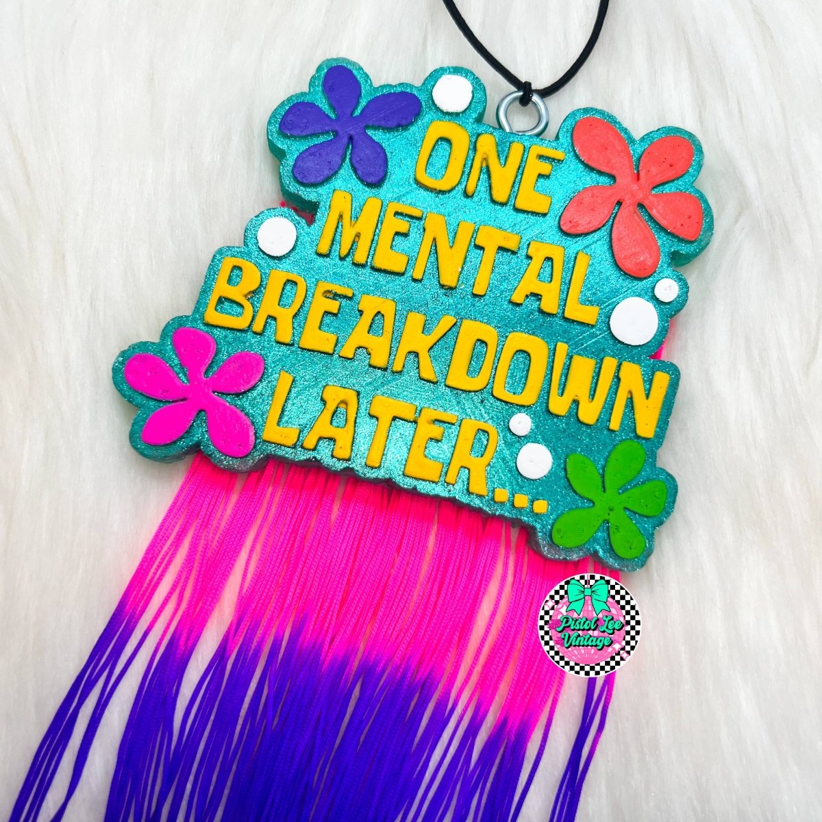 One Mental Breakdown Later Car Freshie - Purses & Pearls