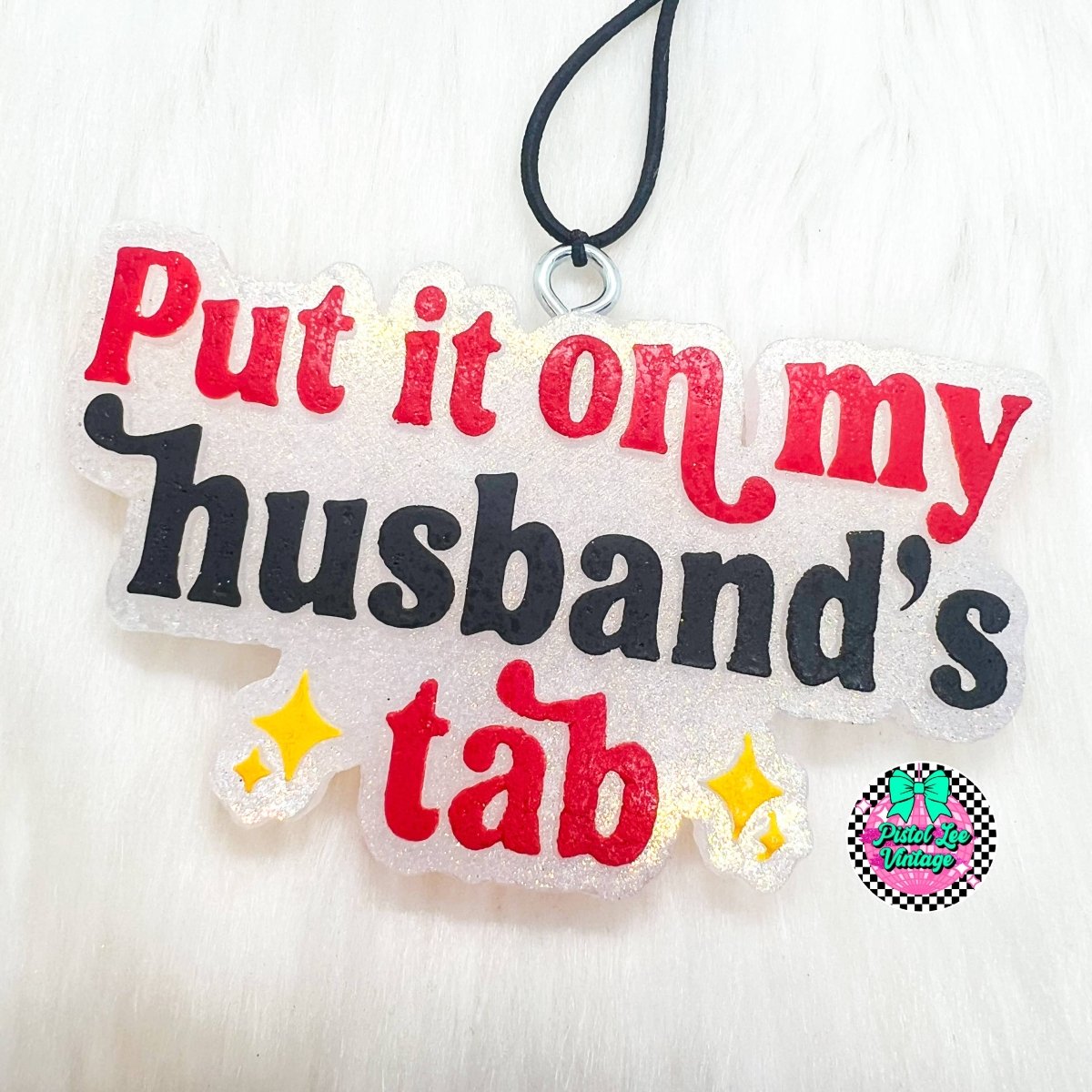 Put It On My Husband's Tab Car Freshie - Purses & Pearls